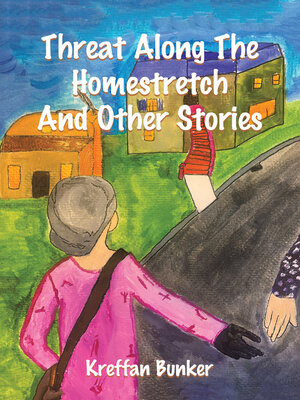 cover image of Threat Along the Homestretch and Other Stories